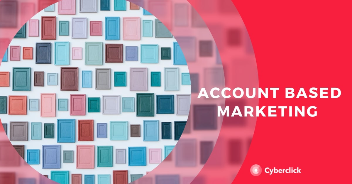 Account Based Marketing