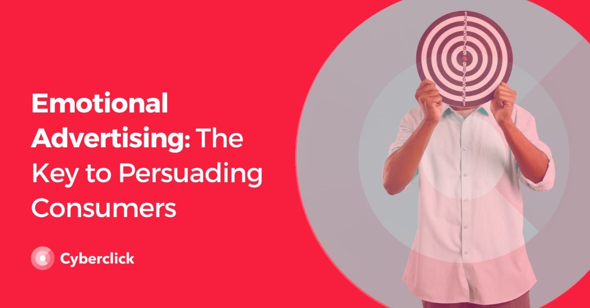 Emotional Advertising The Key to Persuading Consumers