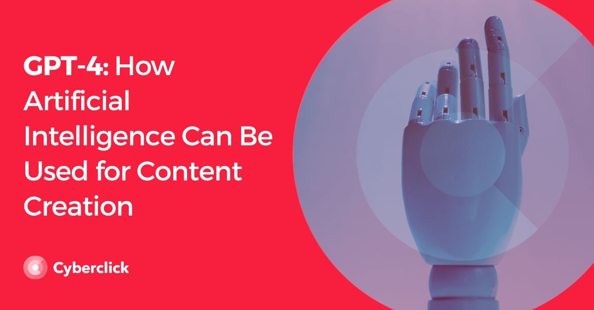 GPT4 How Artificial Intelligence Can Be Used for Content Creation