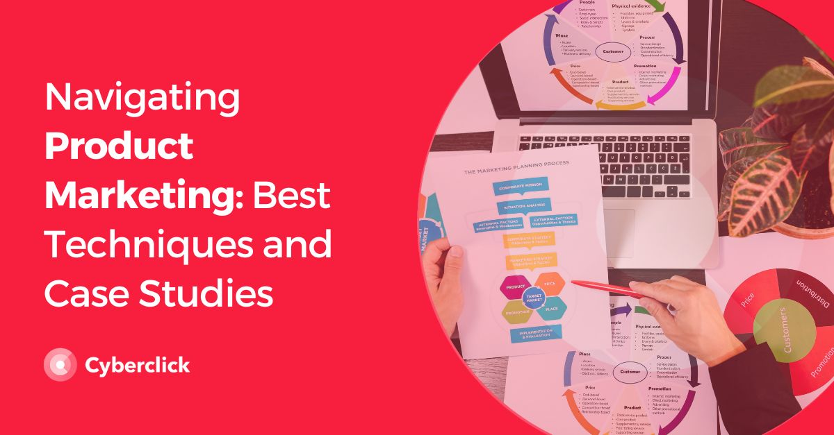 Product Marketing Best Techniques and Case Studies 