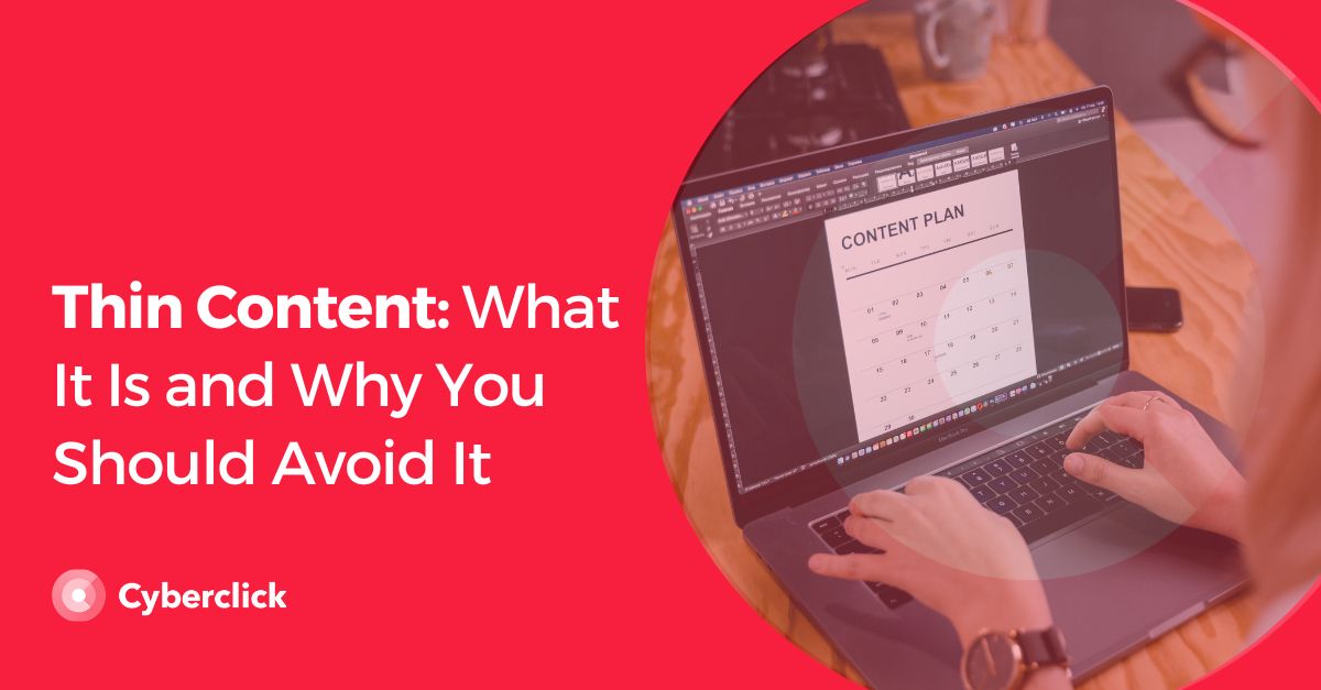 Thin Content What It Is and Why You Should Avoid It