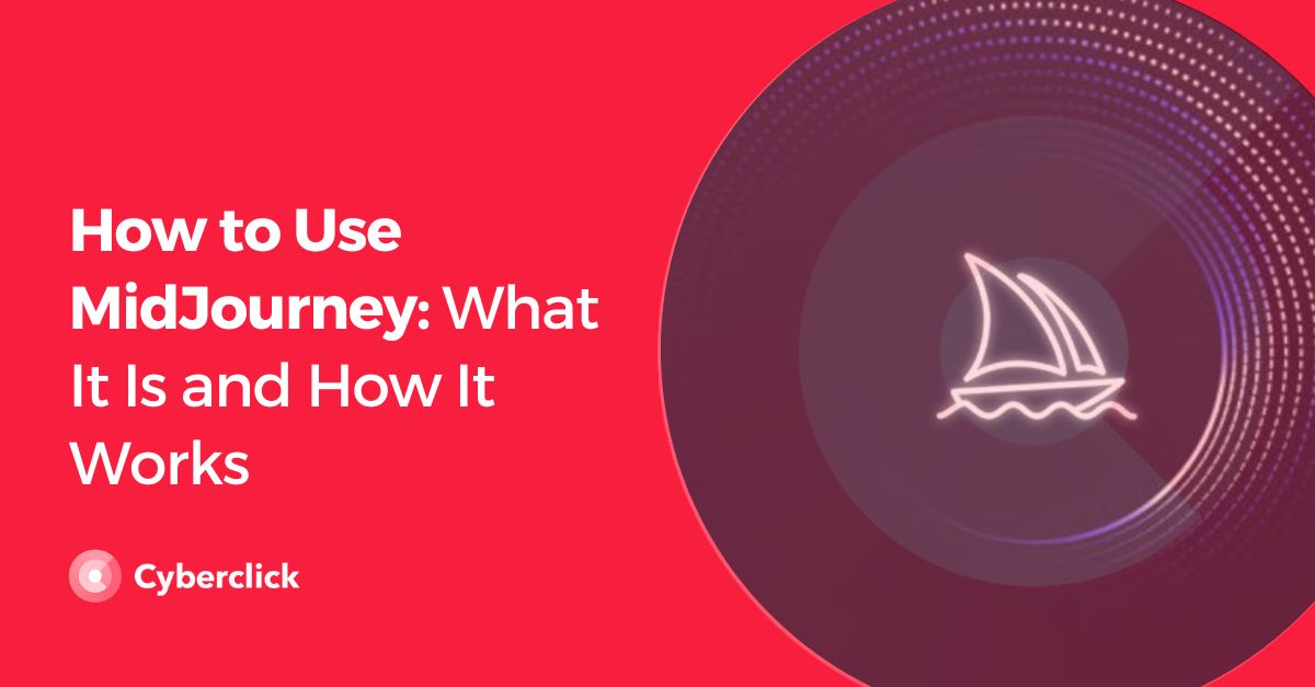 How to Use MidJourney What It Is and How It Works