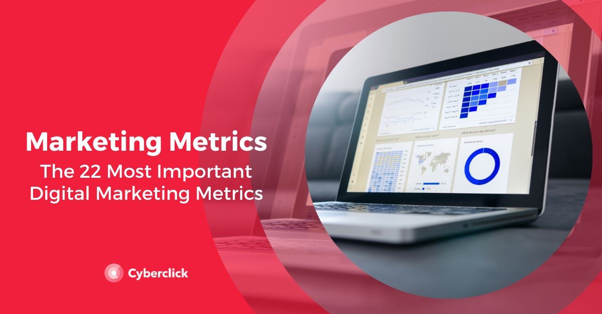 The Most Important Digital Marketing Metrics