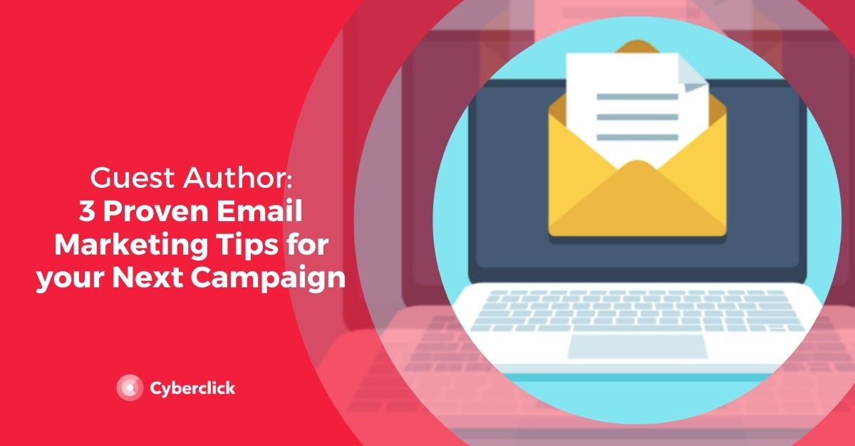 Proven Email Marketing Tips for your Next Campaign